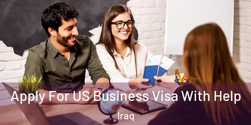 Apply For US Business Visa With Help Iraq