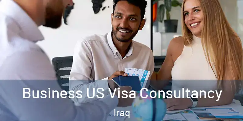 Business US Visa Consultancy Iraq