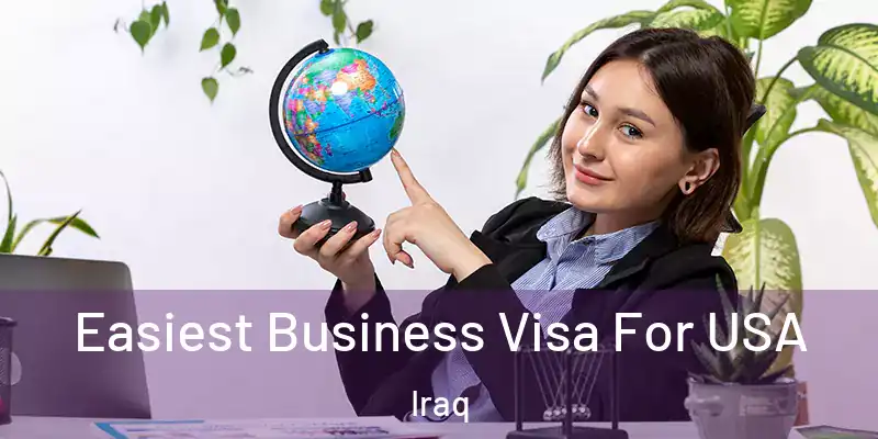 Easiest Business Visa For USA Iraq