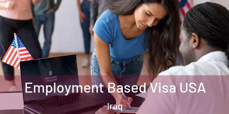 Employment Based Visa USA Iraq