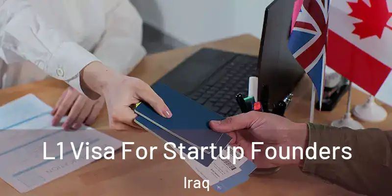 L1 Visa For Startup Founders Iraq