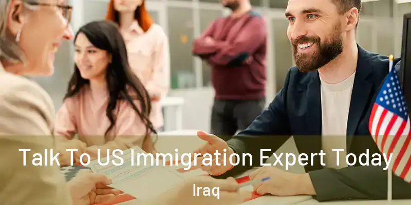 Talk To US Immigration Expert Today Iraq
