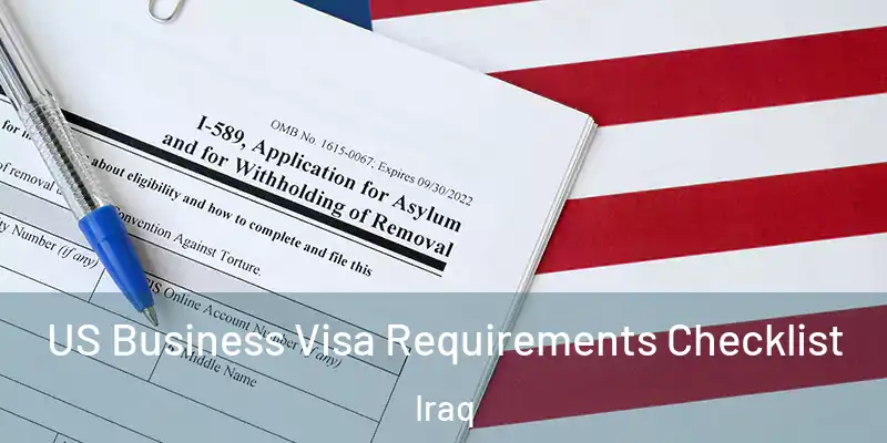 US Business Visa Requirements Checklist Iraq