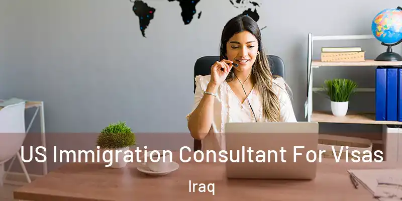 US Immigration Consultant For Visas Iraq