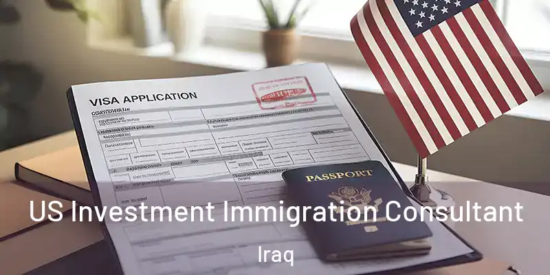 US Investment Immigration Consultant Iraq