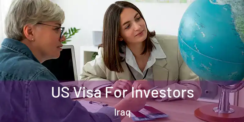 US Visa For Investors Iraq