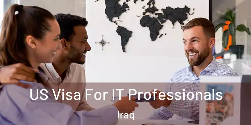 US Visa For IT Professionals Iraq