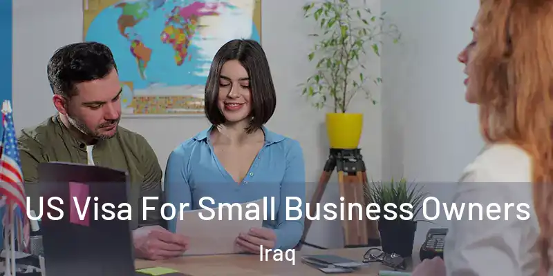 US Visa For Small Business Owners Iraq