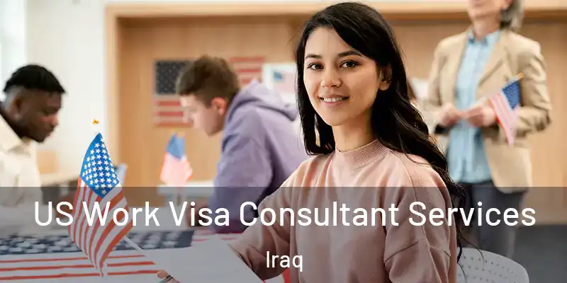 US Work Visa Consultant Services Iraq
